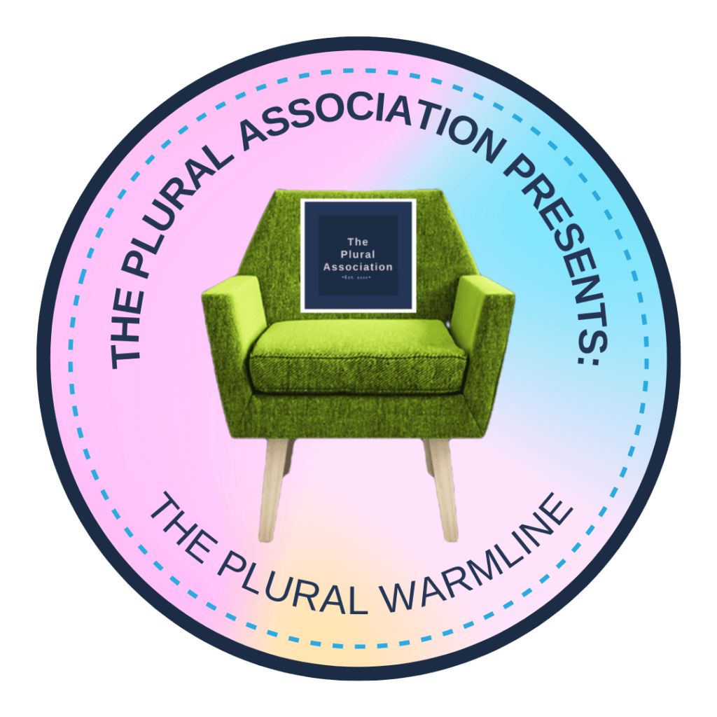 A green chair with the words, the Plural Association presents the Plural Warmline.