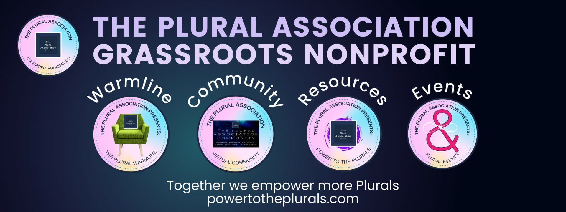 The Plural Association Promo image. Showing logo's of The Plural Warmline. The all-inclusive private community, power to the plurals resource website, and plural events